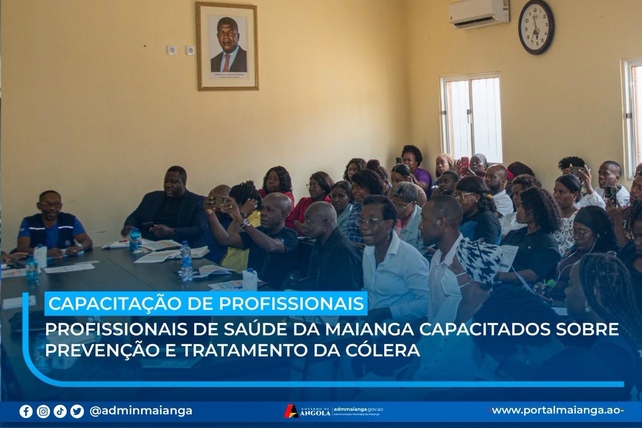 PROFISSIONAIS DE SAÚDE DA MAIANGA CAPACITADOS SOBRE PREVENÇÃO E TRATAMENTO DA CÓLERA