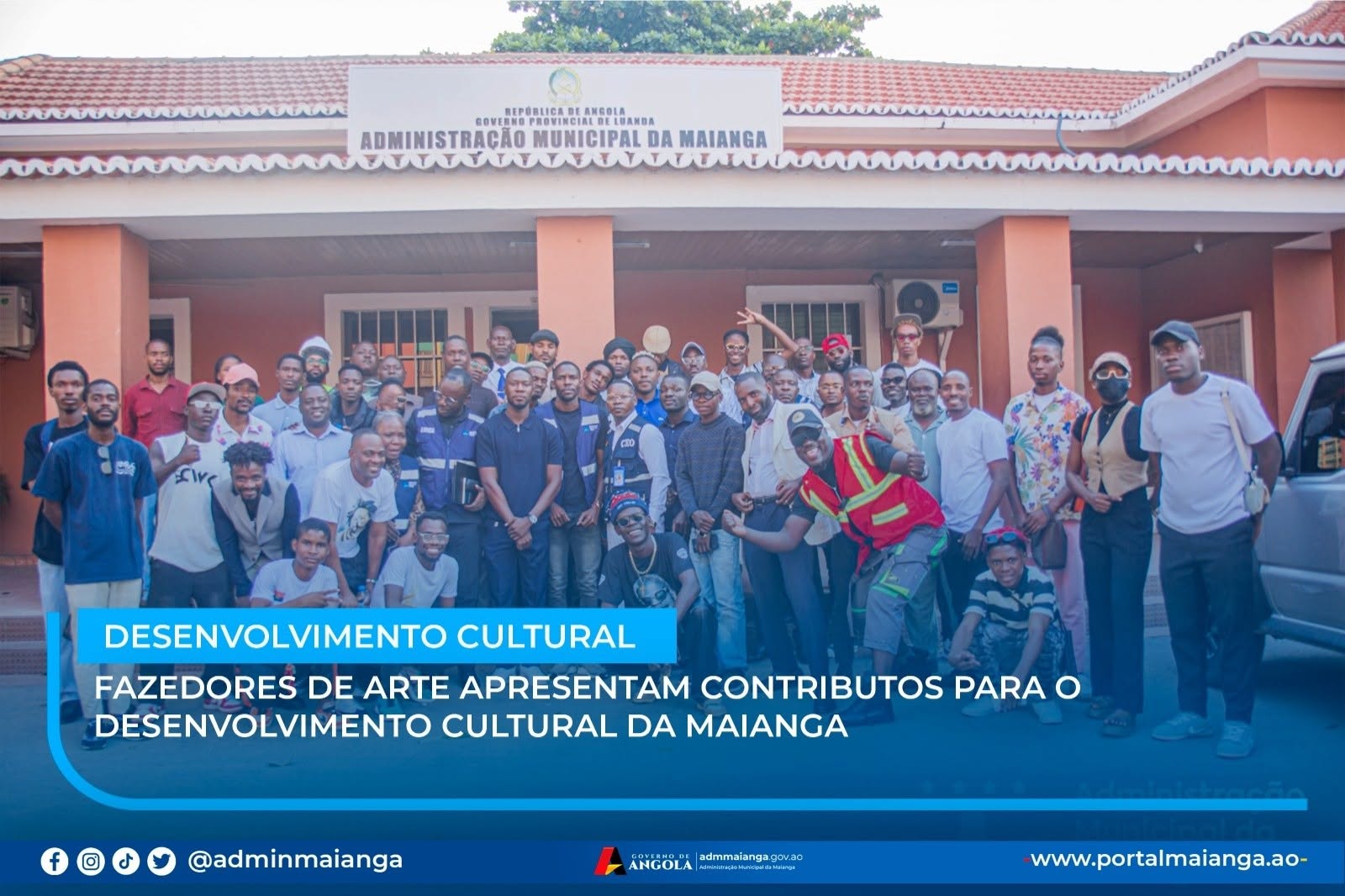 FAZEDORES DE ARTE APRESENTAM CONTRIBUTOS PARA O DESENVOLVIMENTO CULTURAL DA MAIANGA