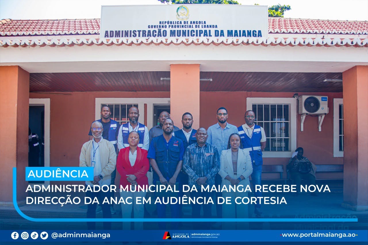ADMINISTRADOR MUNICIPAL DA MAIANGA RECEBE NOVA DIRECÇÃO DA ANAC EM AUDIÊNCIA DE CORTESIA