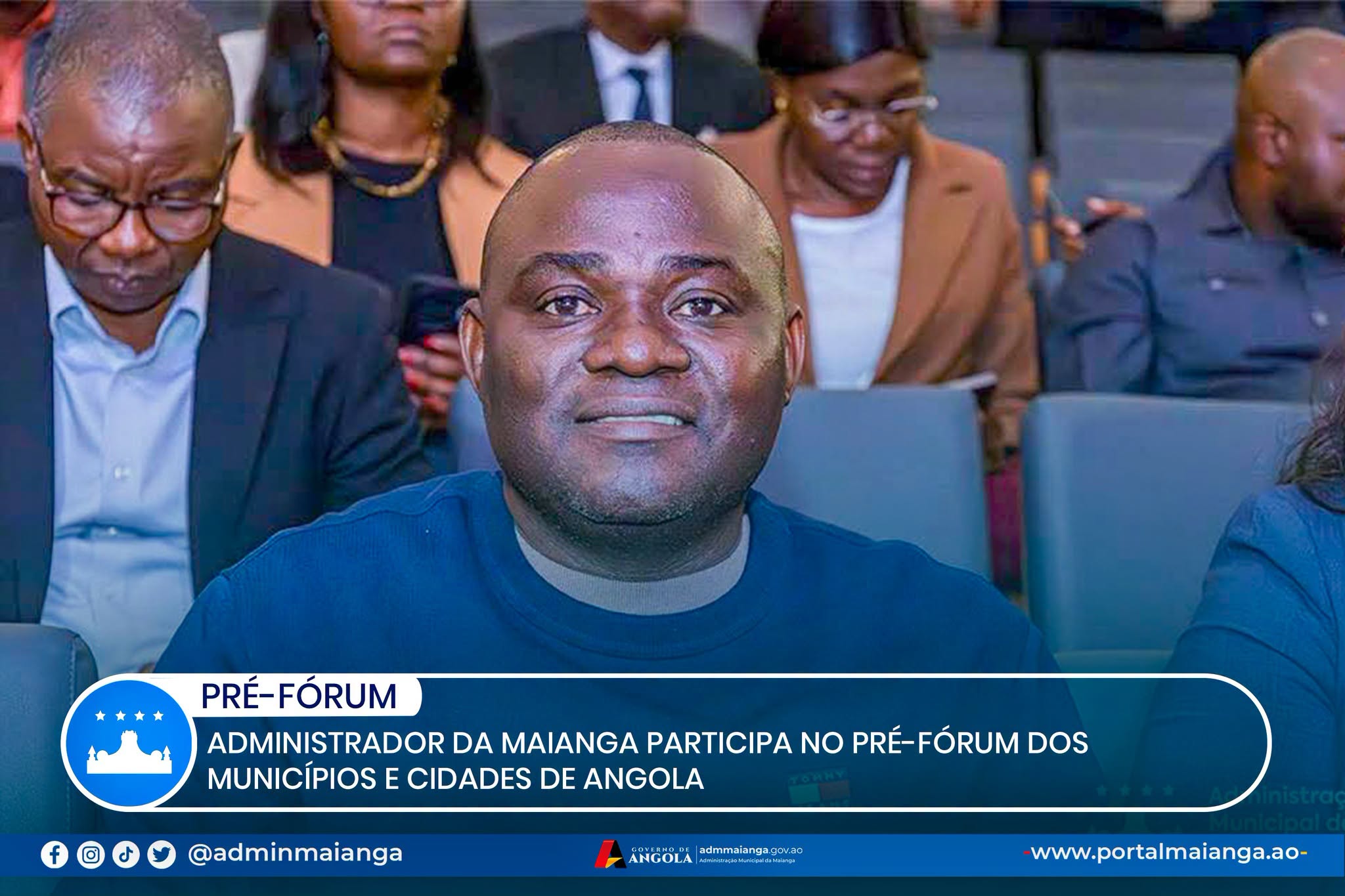 ADMINISTRADOR DA MAIANGA PARTICIPA NO PRÉ-FÓRUM DOS MUNICÍPIOS E CIDADES DE ANGOLA