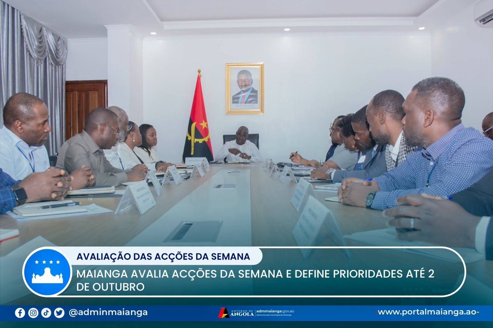 MAIANGA AVALIA ACÇÕES DA SEMANA E DEFINE PRIORIDADES ATÉ 2 DE OUTUBRO